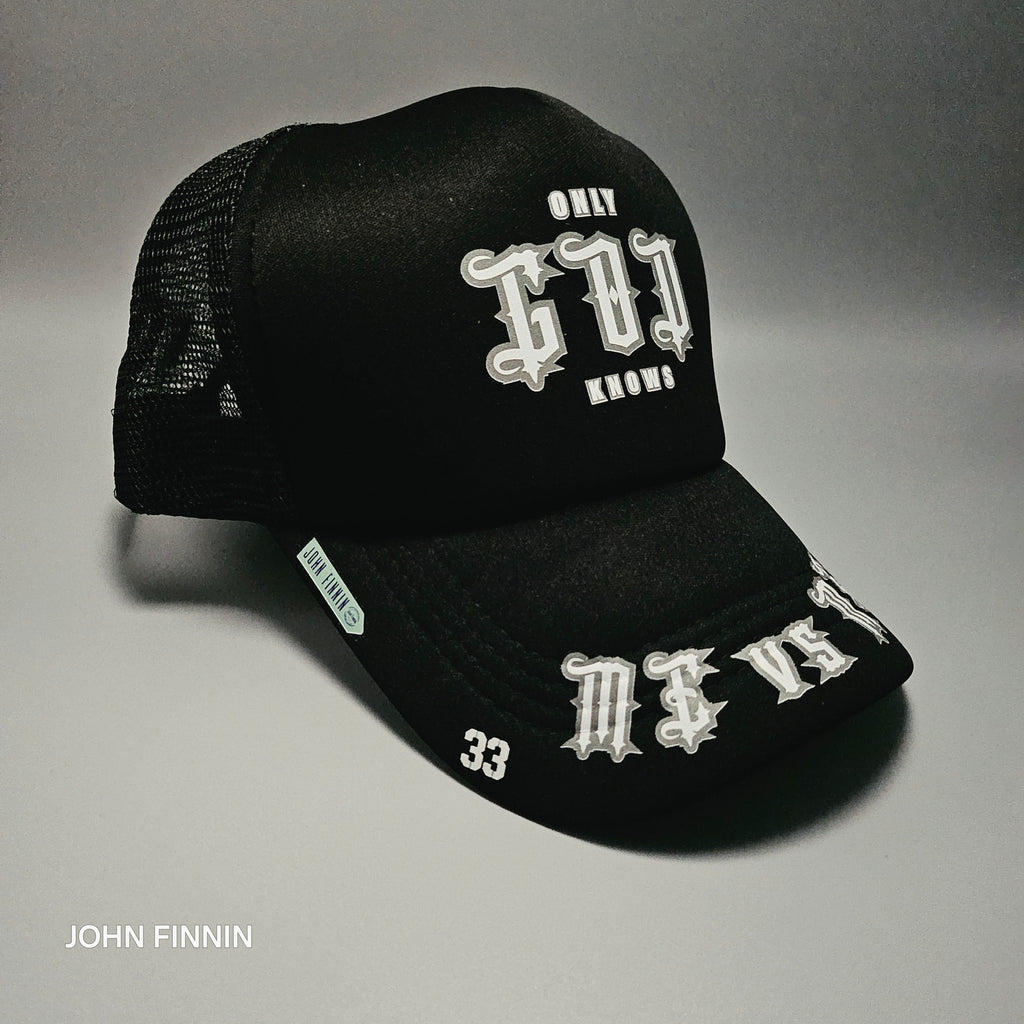 ONLY GOD KNOWS 33 ' JOHN FINNIN TRUCKER